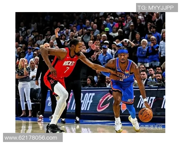 火箭队与雷霆队激战四月二十五日期待精彩对决与球星表现 火箭队与雷霆队激战四月二十五日期待精彩对决与球星表现